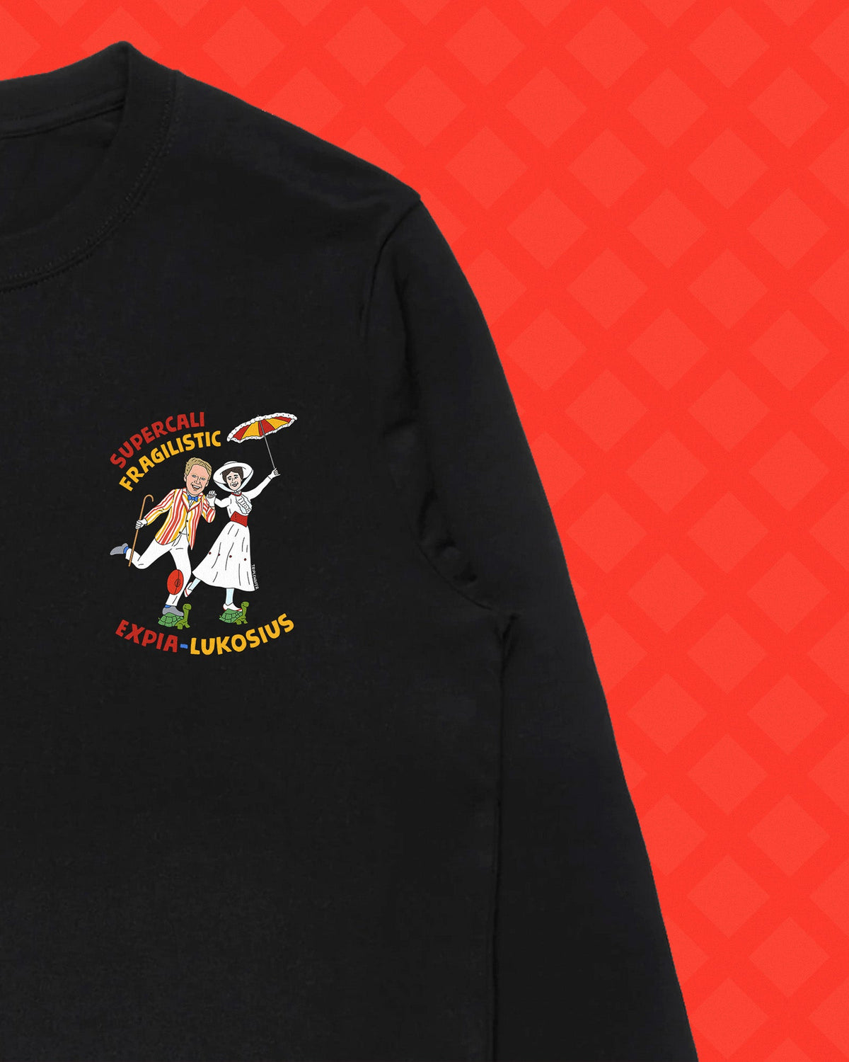 SUPERCALIFRAGILISTICEXPIA-LUKOSIUS LONG SLEEVE
