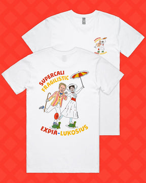 SUPERCALIFRAGILISTICEXPIA-LUKOSIUS TEE